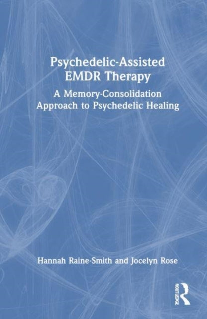 Psychedelic-Assisted Emdr Therapy A Memory-Consolidation App