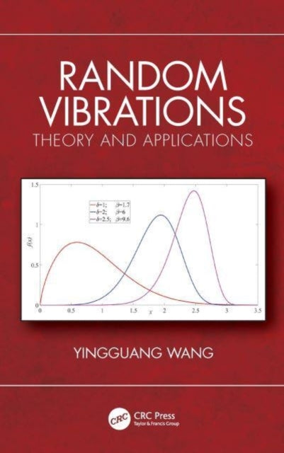 Random Vibrations Theory And Applications