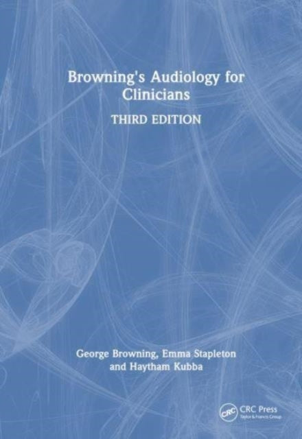 Browning's Audiology For Clinicians