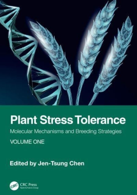 Plant Stress Tolerance Molecular Mechanisms And Breeding Str