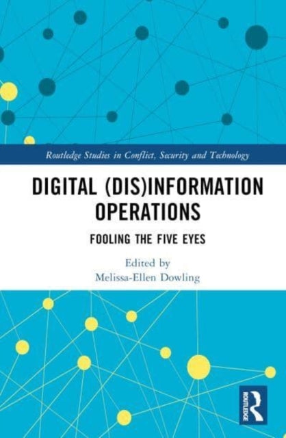 Digital Disinformation Operations Fooling The Five Eyes