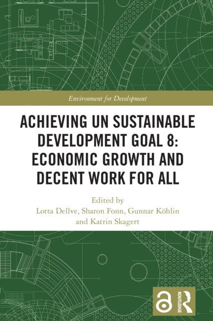 Achieving Un Sustainable Development Goal 8: Economic Growth