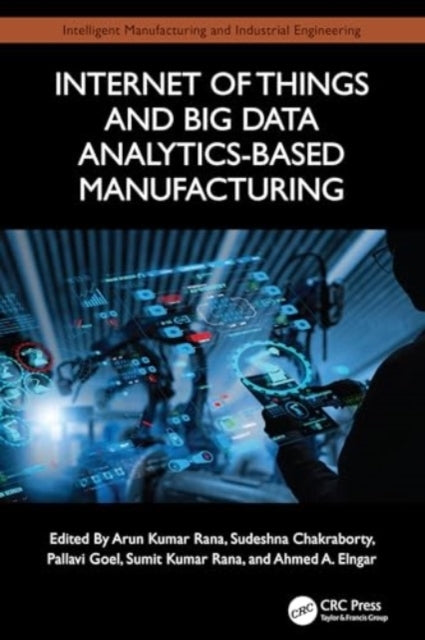 Internet of Things and Big Data Analytics-Based Manufacturin