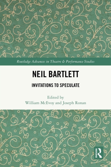 Neil Bartlett Invitations To Speculate