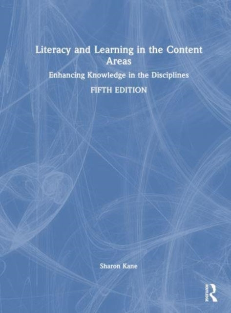Literacy and Learning In The Content Areas Enhancing Knowled
