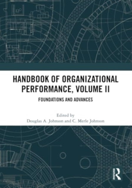 Handbook of Organizational Performance, Volume Ii Foundation