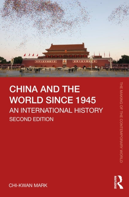 China And The World Since 1945 An International History