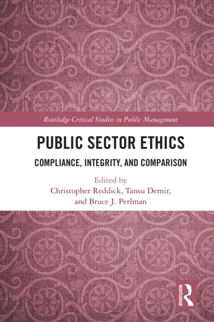 Public Sector Ethics Compliance, Integrity, and Comparison