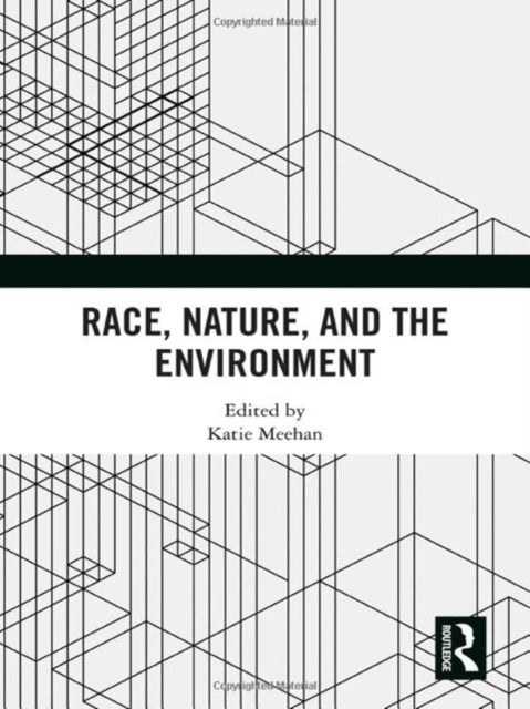 Race, Nature, and The Environment