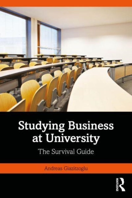 Studying Business At University The Survival Guide