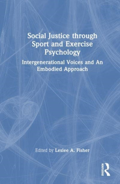 Social Justice Through Sport And Exercise Psychology Interge