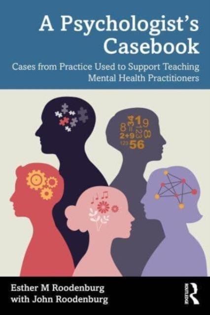 A Psychologist’S Casebook Cases From Practice Used To Suppor