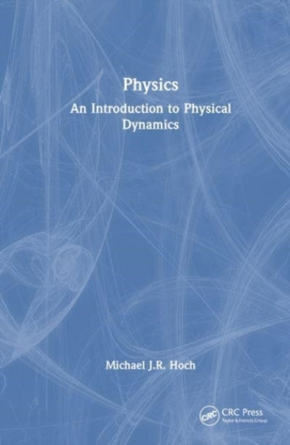 Physics An Introduction To Physical Dynamics