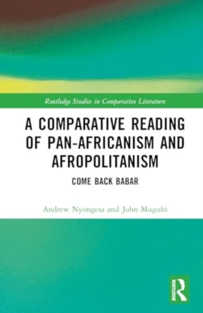 A Comparative Reading of Pan-Africanism and Afropolitanism C