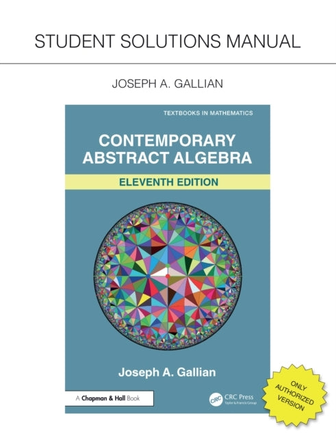 Student Solutions Manual For Gallian's Contemporary Abstract