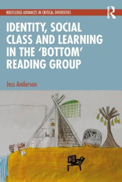 Identity, Social Class and Learning In The ‘Bottom’ Reading