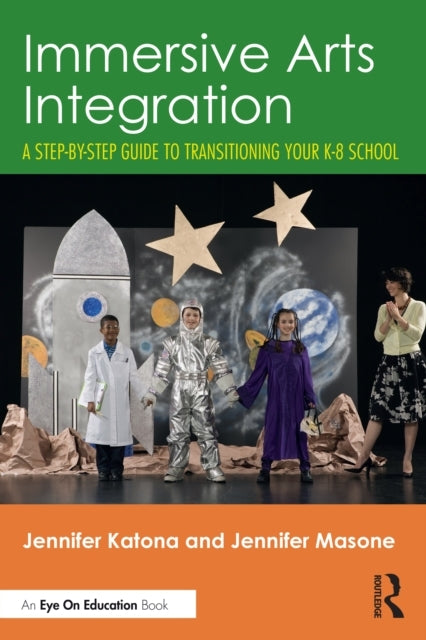 Immersive Arts Integration A Step-By-Step Guide To Transitio