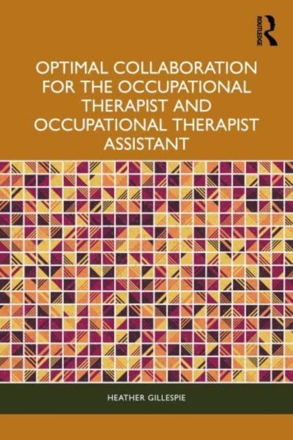 Optimal Collaboration For The Occupational Therapist and Occ