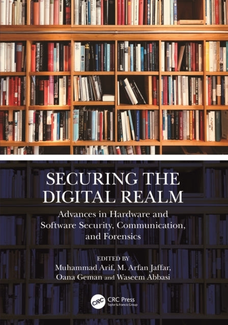 Securing The Digital Realm Advances In Hardware and Software