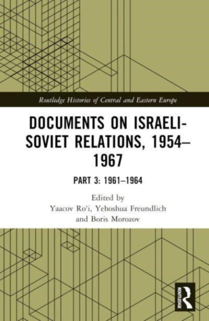 Documents On Israeli-Soviet Relations, 1954–1967 Part 3: 196