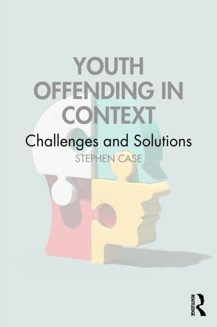 Youth offending In Context Challenges and Solutions