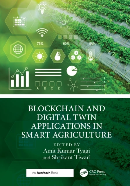 Blockchain and Digital Twin Applications In Smart Agricultur