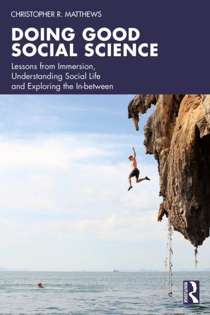 Doing Good Social Science Lessons From Immersion, Understand