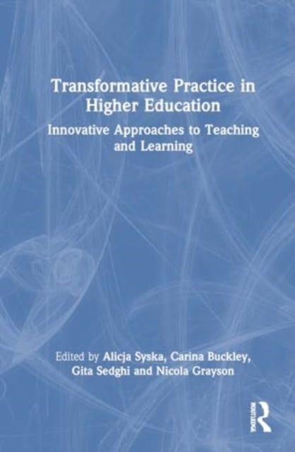 Transformative Practice In Higher Education Innovative Appro