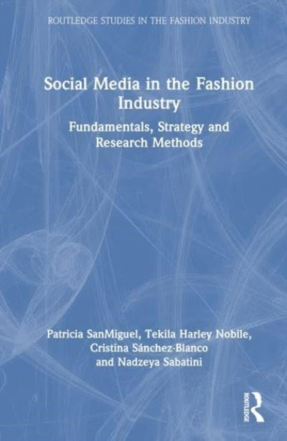 Social Media In The Fashion Industry Fundamentals, Strategy