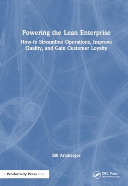 Powering The Lean Enterprise How To Streamline Operations, I