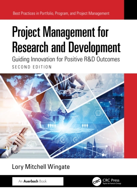 Project Management For Research And Development Guiding Inno