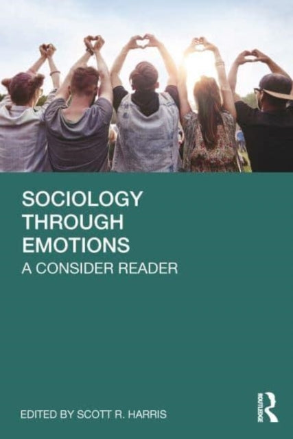 Sociology Through Emotions A Concise Reader