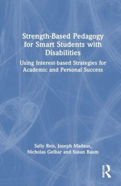 Strength-Based Pedagogy For Smart Students With Disabilities