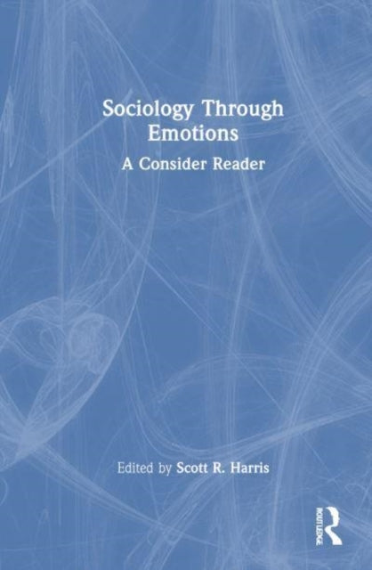 Sociology Through Emotions A Concise Reader