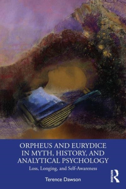 Orpheus And Eurydice In Myth, History, And Analytical Psycho