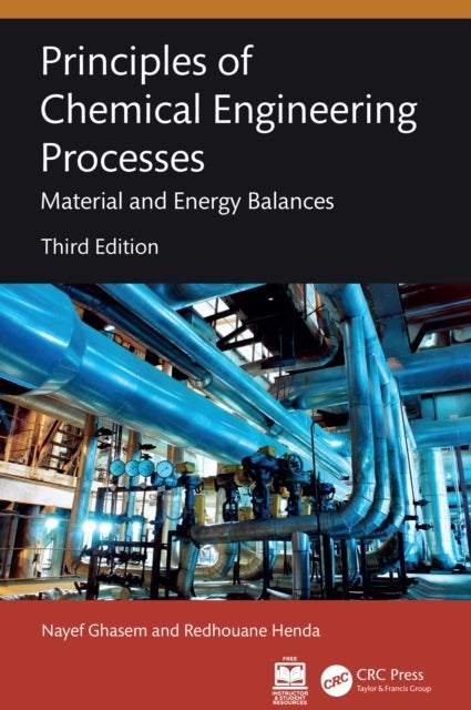 Principles of Chemical Engineering Processes Material and En