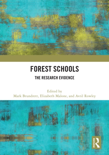 Forest Schools The Research Evidence