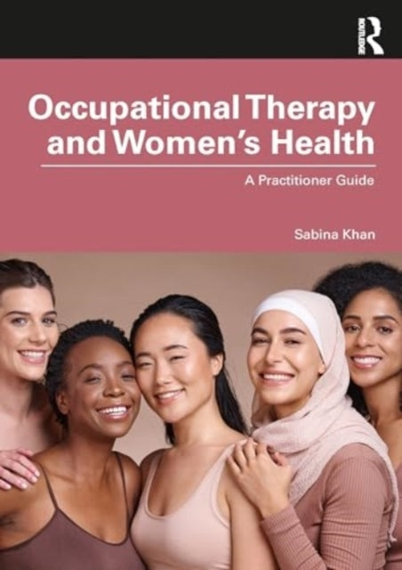 Occupational Therapy And Women’S Health A Practitioner Guide