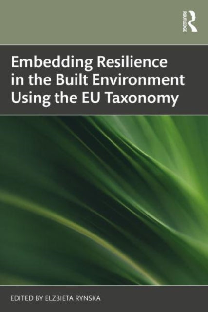 Embedding Resilience In The Built Environment Using The Eu T