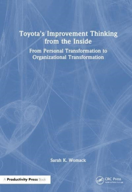 Toyota'S Improvement Thinking From The Inside From Personal