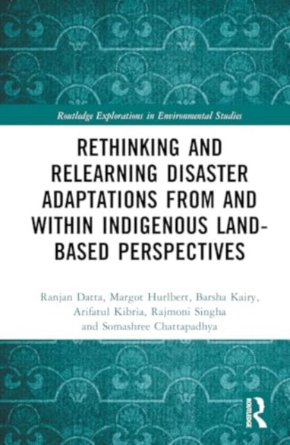 Rethinking And Relearning Disaster Adaptations From And With