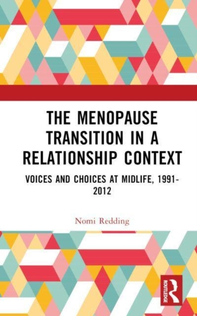 The Menopause Transition In A Relationship Context Voices An