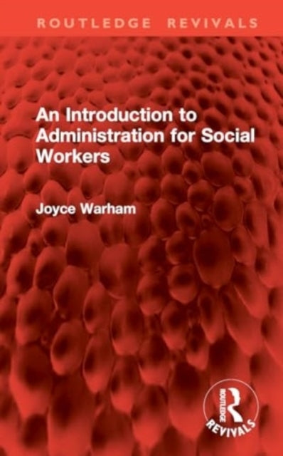 An Introduction To Administration For Social Workers