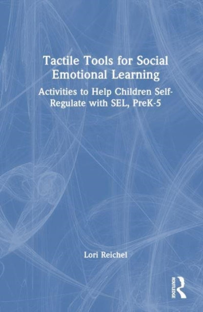 Tactile Tools For Social Emotional Learning Activities To He