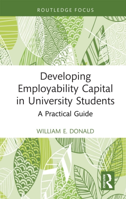 Developing Employability Capital In University Students A Pr