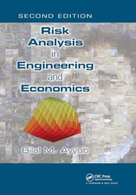 Risk Analysis In Engineering and Economics