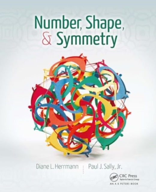 Number, Shape, & Symmetry An Introduction To Number Theory,