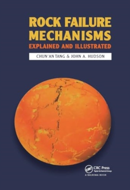 Rock Failure Mechanisms Illustrated and Explained