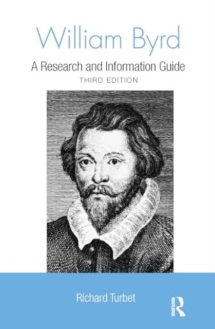 William Byrd A Research and Information Guide