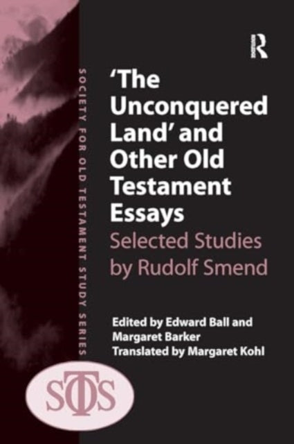 The Unconquered Land' and Other Old Testament Essays Select